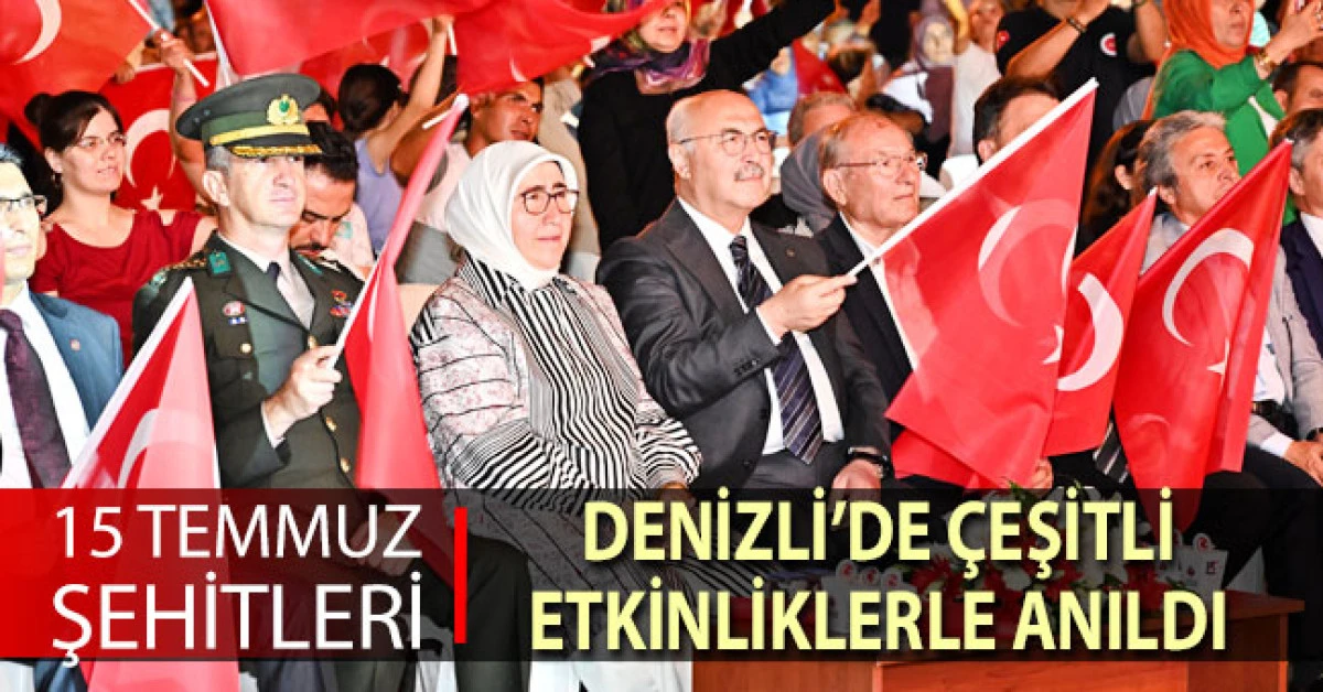 15 Temmuz şehitleri Denizli&rsquo;de &ccedil;eşitli etkinliklerle anıldı