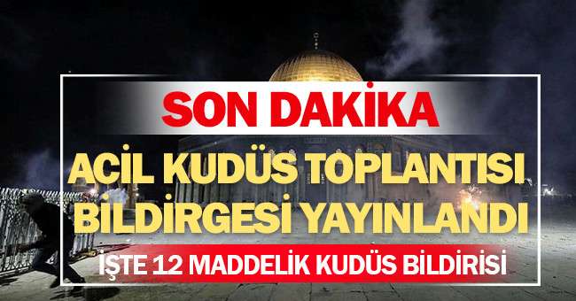 Acil Kudüs Toplantısı Bildirgesi Yayınlandı