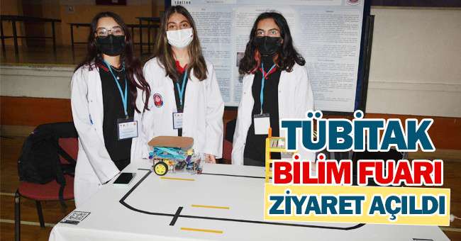 TÜBİTAK bilim fuarı ziyarete açıldı