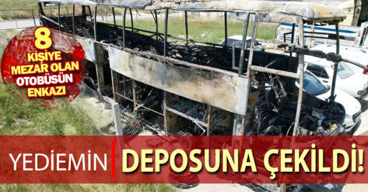 8 kişiye mezar olan otob&uuml;s&uuml;n enkazı yediemin deposuna &ccedil;ekildi