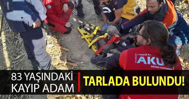 83 yaşındaki kayıp şahıs tarlada bulundu