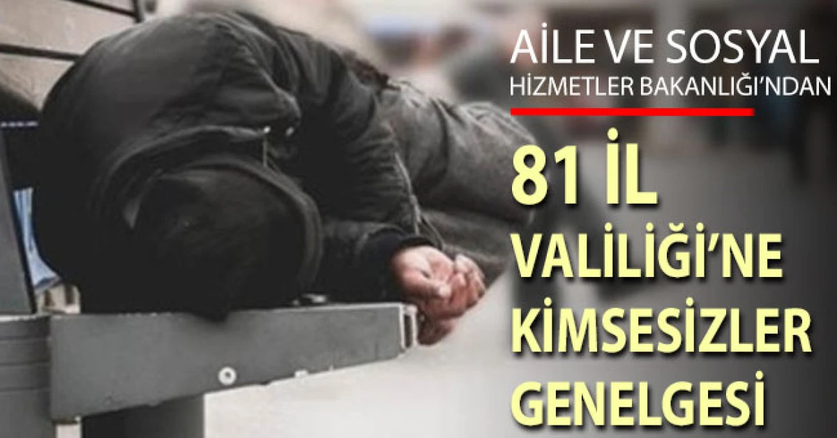 Aile ve Sosyal Hizmetler Bakanlığı'ndan sokakta kalan kimsesizler için 'konaklama' genelgesi