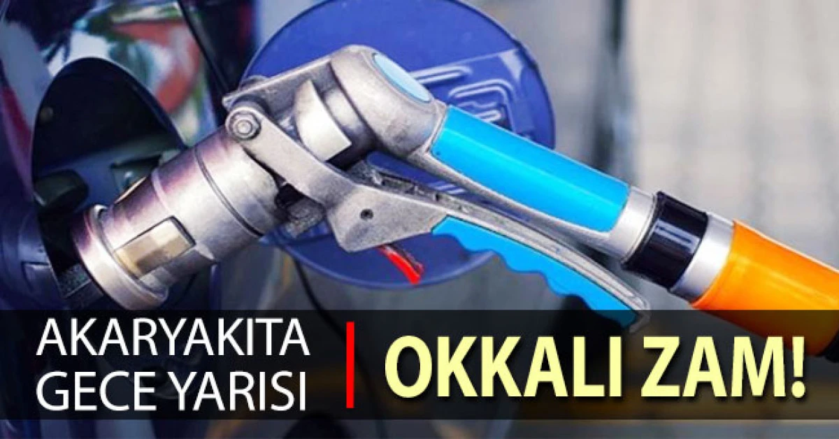 Akaryakıta gece yarısı okkalı zam!