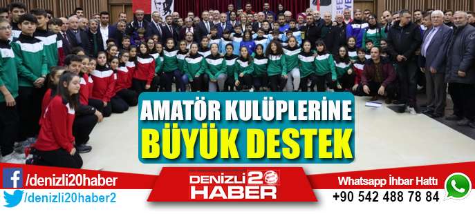 Amatör Spor Kulüplerine Büyük Destek