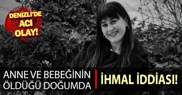 Anne ve bebeğinin &ouml;ld&uuml;ğ&uuml; doğumda ihmal iddiası