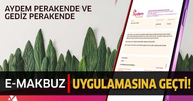 Aydem Perakende ve Gediz Perakende, E-Makbuz Uygulamasına Geçti