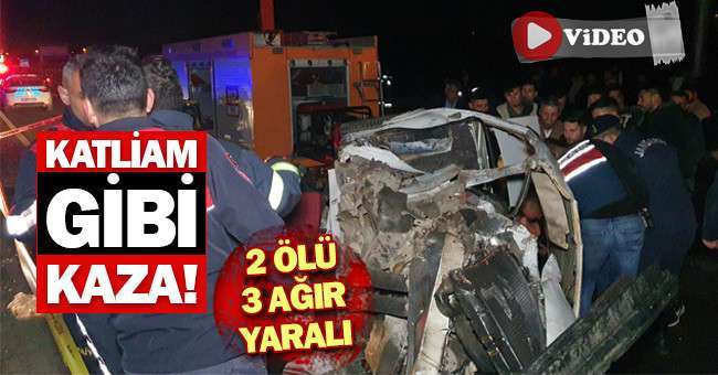 Aydın’da katliam gibi kaza; 2 ölü 3 ağır yaralı