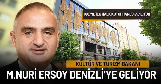 Bakan Ersoy Denizli'ye geliyor