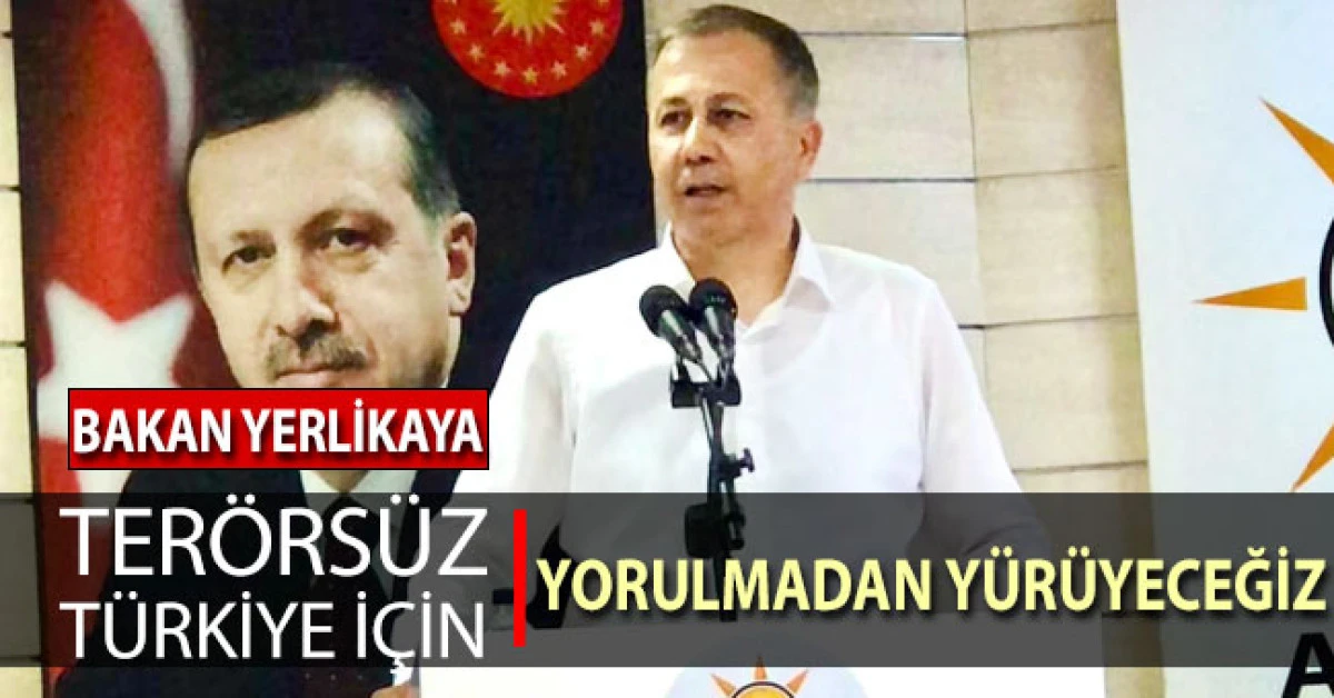 Bakan Yerlikaya: 