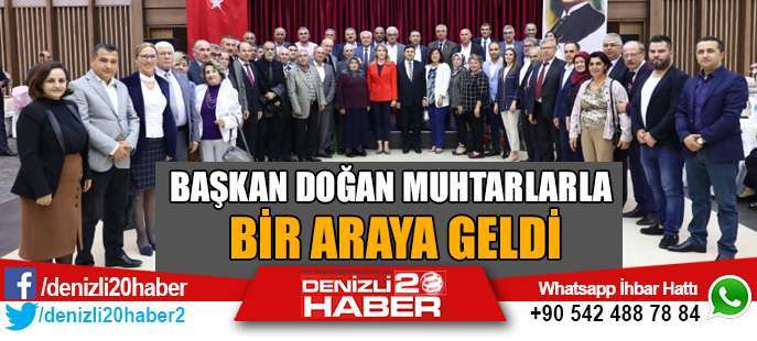 Başkan Doğan Muhtarlarla Bir Araya Geldi
