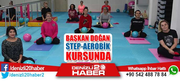 Başkan Doğan, Step-Aerobik Kursuna Katıldı
