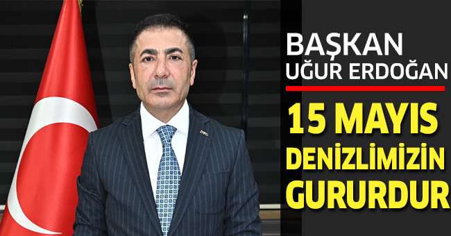 Başkan Erdoğan: “15 Mayıs, Denizli’mizin gururudur”