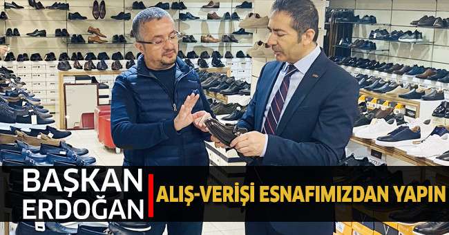 Başkan Erdoğan’dan “Bayram alışverişinizi esnafımızdan yapın' çağrısı