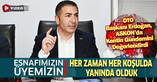 Başkan Erdoğanİ; “Esnafımızın Üyemizin Her Zaman Her Koşulda Yanında Olduk”