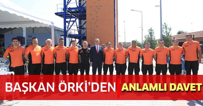 Başkan Örki’den Anlamlı Davet