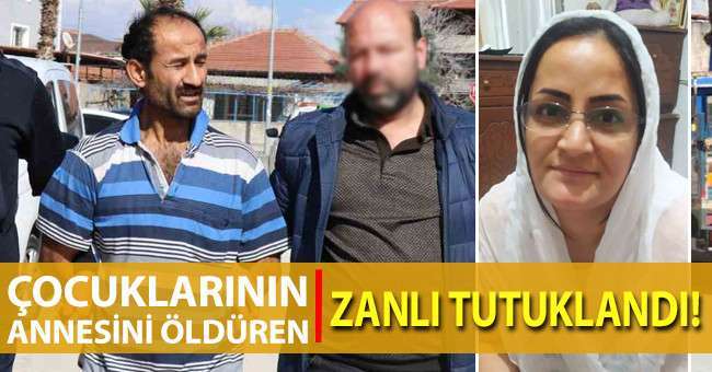 Birlikte yaşadığı kadını çocuklarının gözü önünde öldüren zanlı tutuklandı