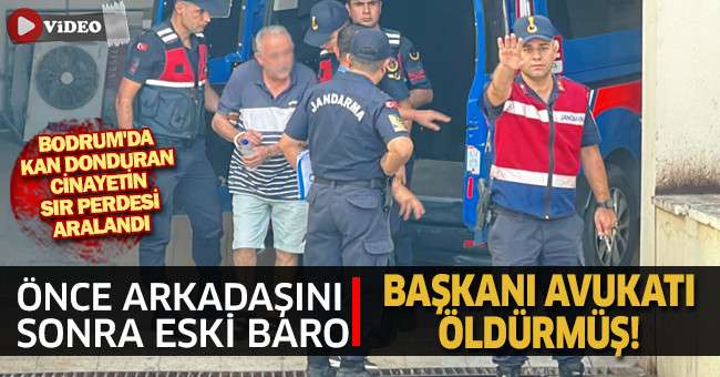 Bodrum'da kan donduran cinayetin sır perdesi aralandı