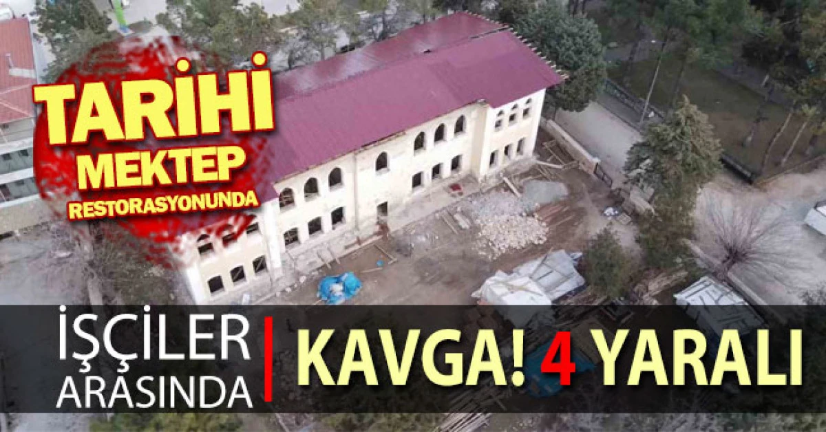 &Ccedil;al&rsquo;daki tarihi mektep restorasyonunda iş&ccedil;iler arasında kavga &ccedil;ıktı; 4 yaralı
