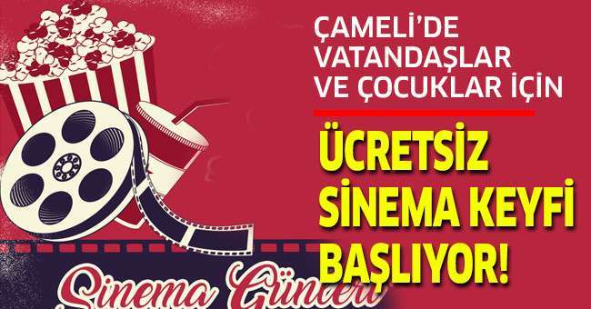Çameli’de Ücretsiz Sinema Keyfi