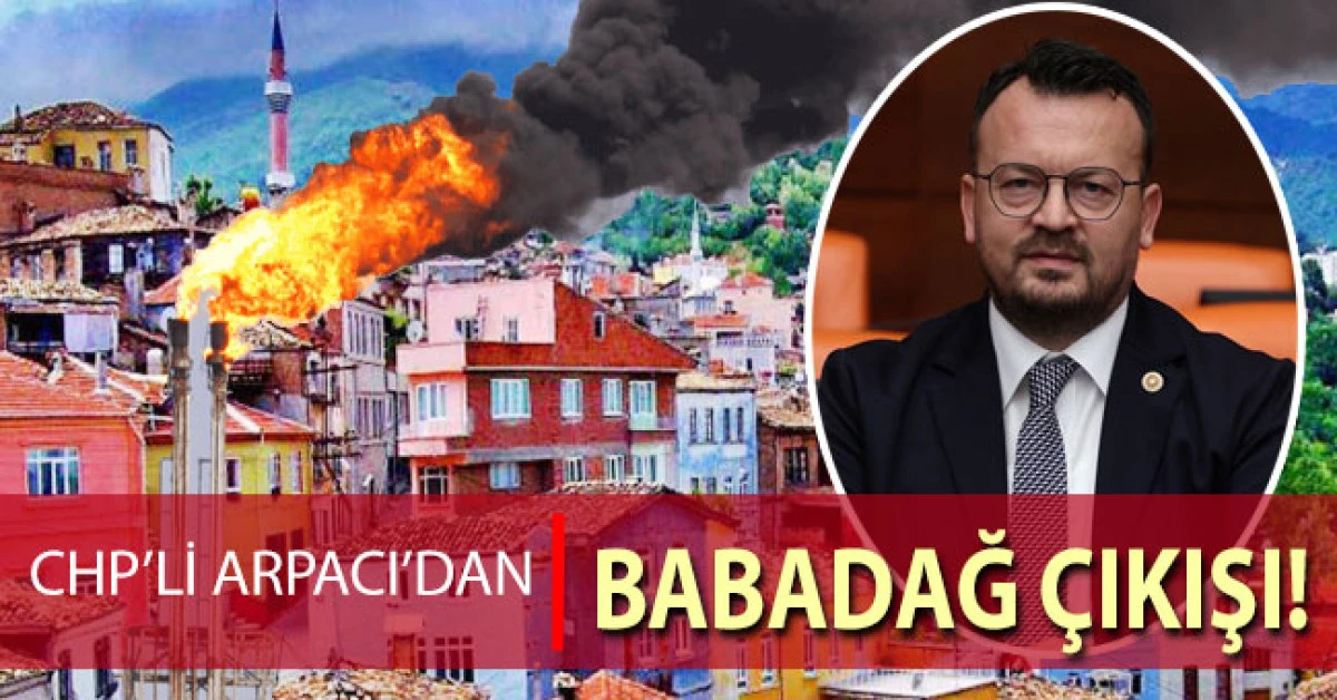CHP’li Arpacı’dan Meclis’te Babadağ Çıkışı: 