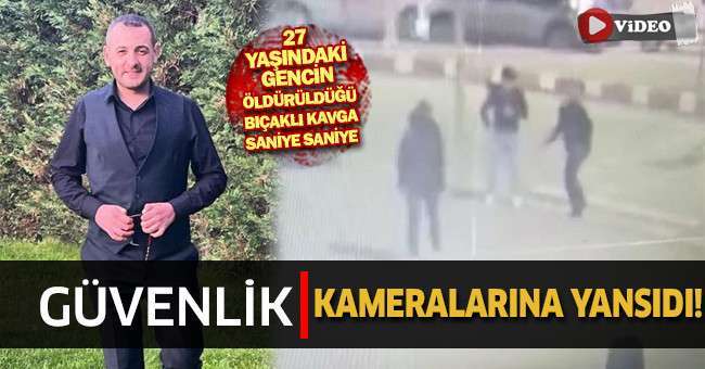 Cinayet anı güvenlik kamerasında