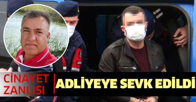 Cinayet zanlısı adliyeye sevk edildi