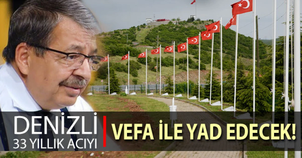 Denizli, 33 Yıllık Acıyı Vefa ile Yad Edecek: Hayati İnan&ccedil; Denizli&rsquo;ye Geliyor