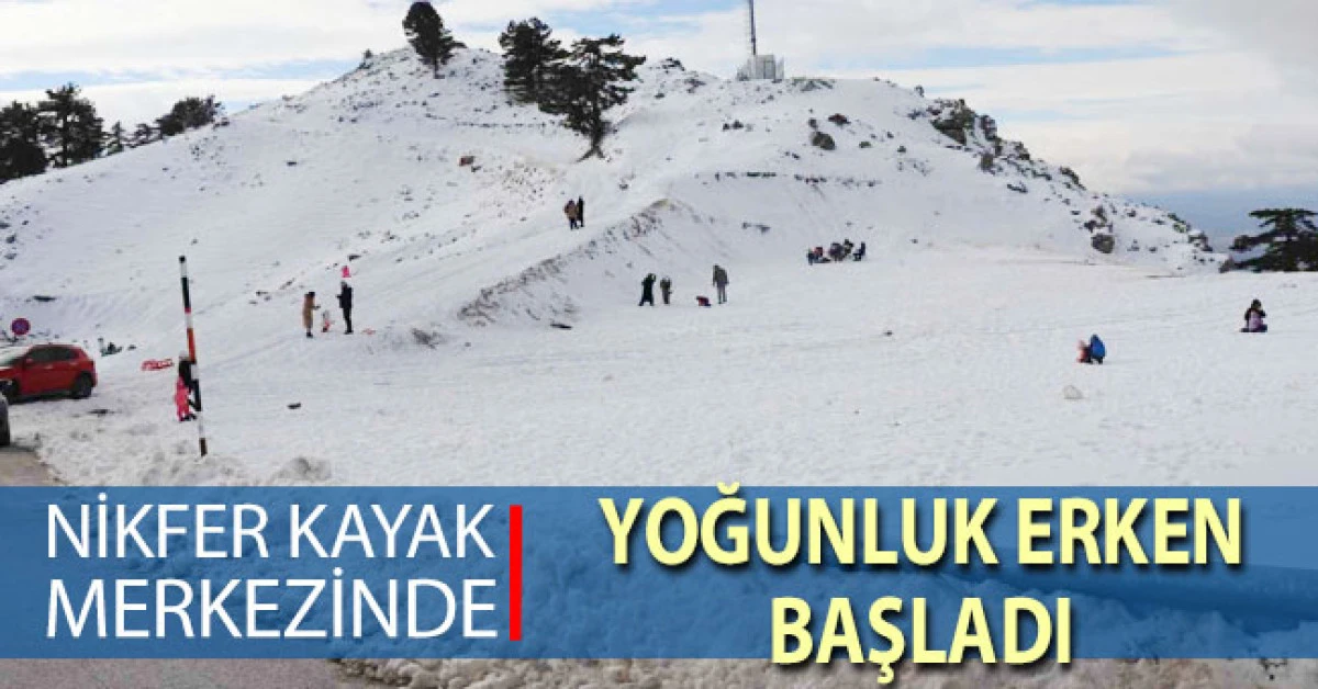 Denizli Nikfer Kayak Merkezi&rsquo;nde yoğunluk erken başladı