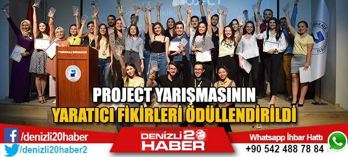 Denizli PAÜ PRoject Yarışmasının Ödül Töreni düzenlendi