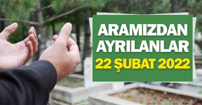 Denizli'de bugün vefat edenler 22.02.2022