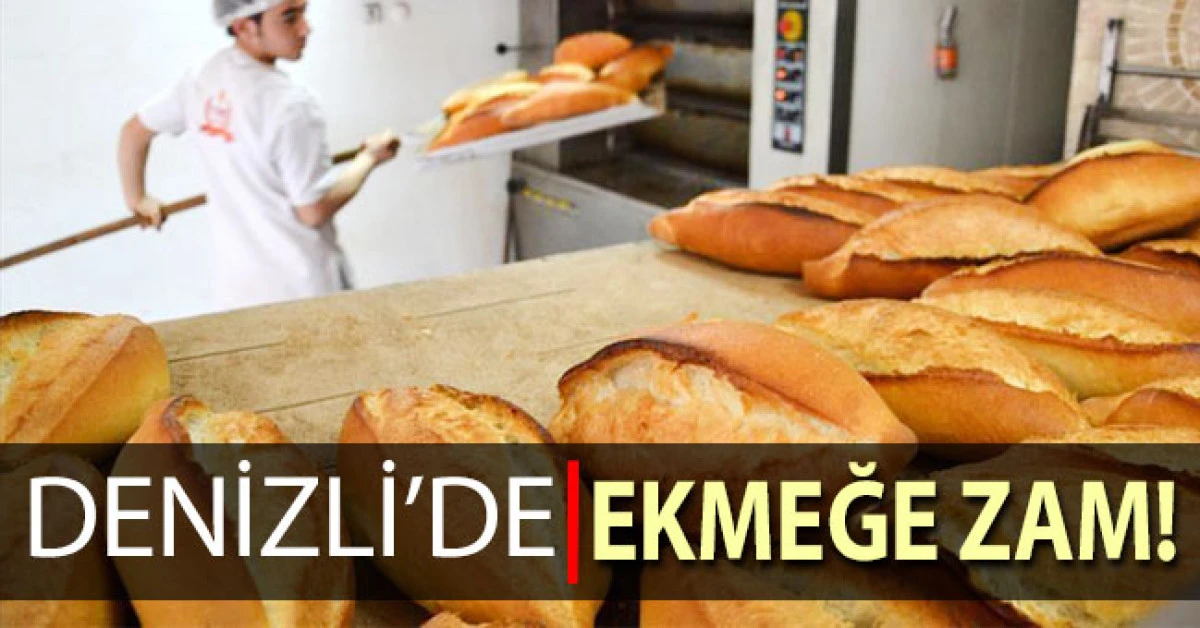 Denizli’de ekmek fiyatı 15 TL olarak belirlendi