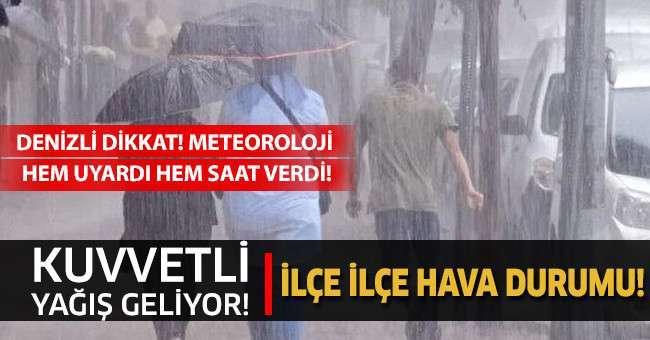 Denizli’de kuvvetli gök gürültülü yağış etkili olacak