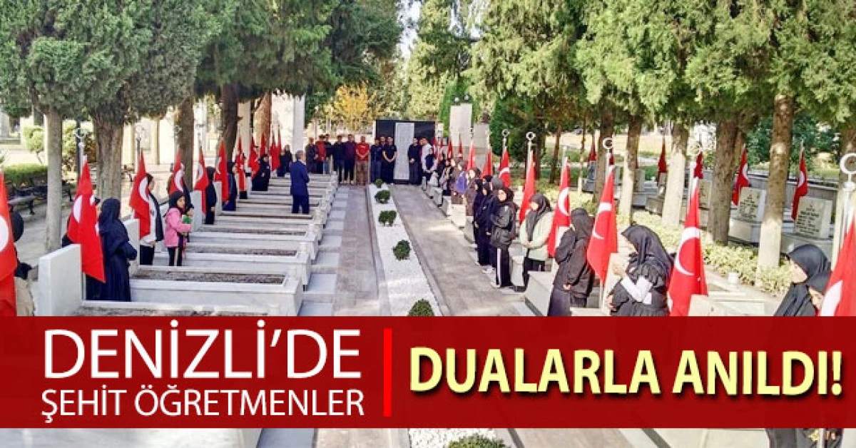 Denizli’de şehit öğretmenler dualarla anıldı