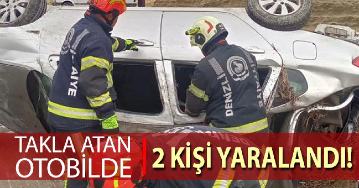 Denizli'de takla atan otobilde 2 kişi yaralandı