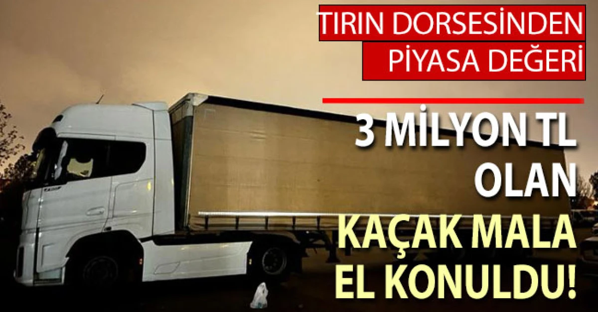 Denizli&rsquo;de tırın dorsesindeki 3 milyon TL olan ka&ccedil;ak mala el konuldu