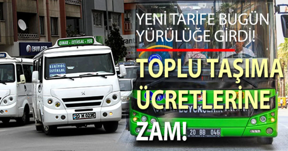 Denizli'de toplu taşıma &uuml;cretlerine zam y&uuml;r&uuml;rl&uuml;ğe girdi!