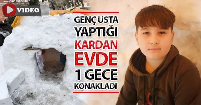 Denizli’de yaptığı kardan evde 1 gece konakladı