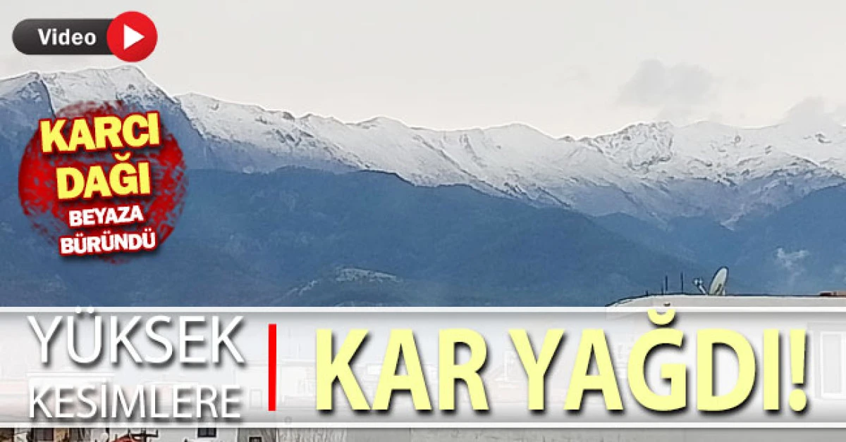 Denizli'de yüksek kesimlere kar yağdı