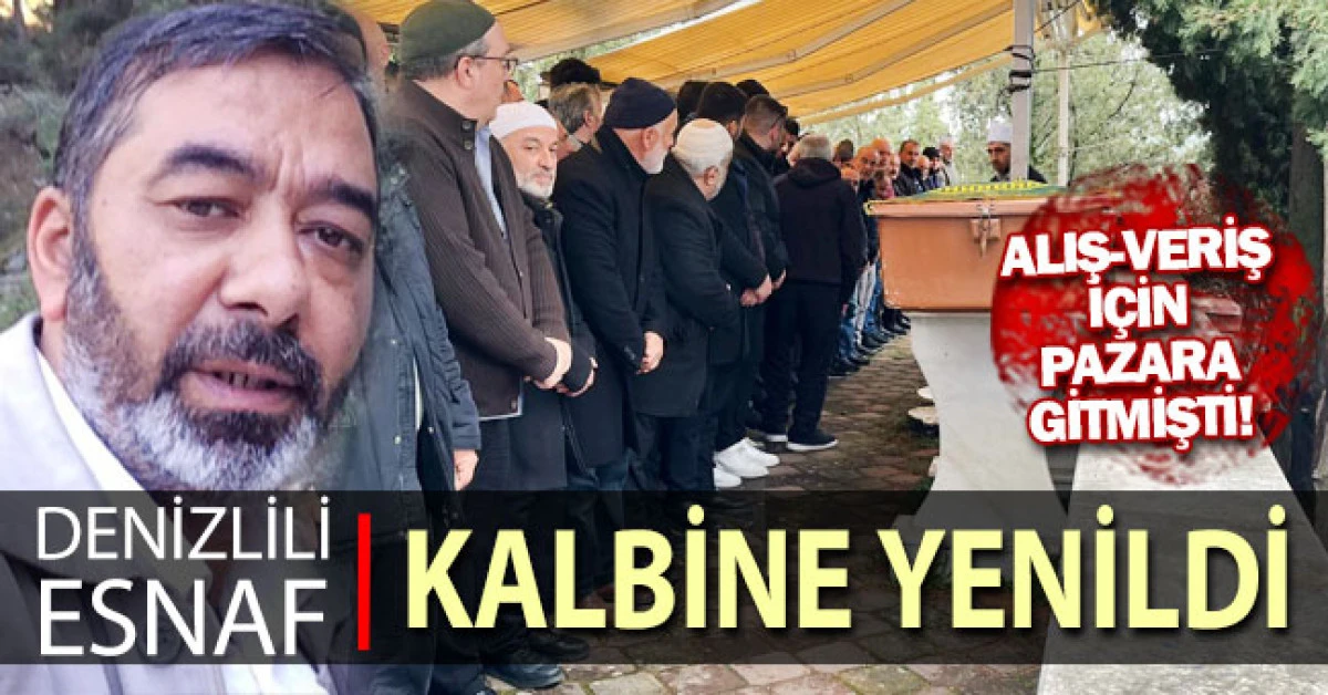 Denizlili esnaf kalbine yenildi