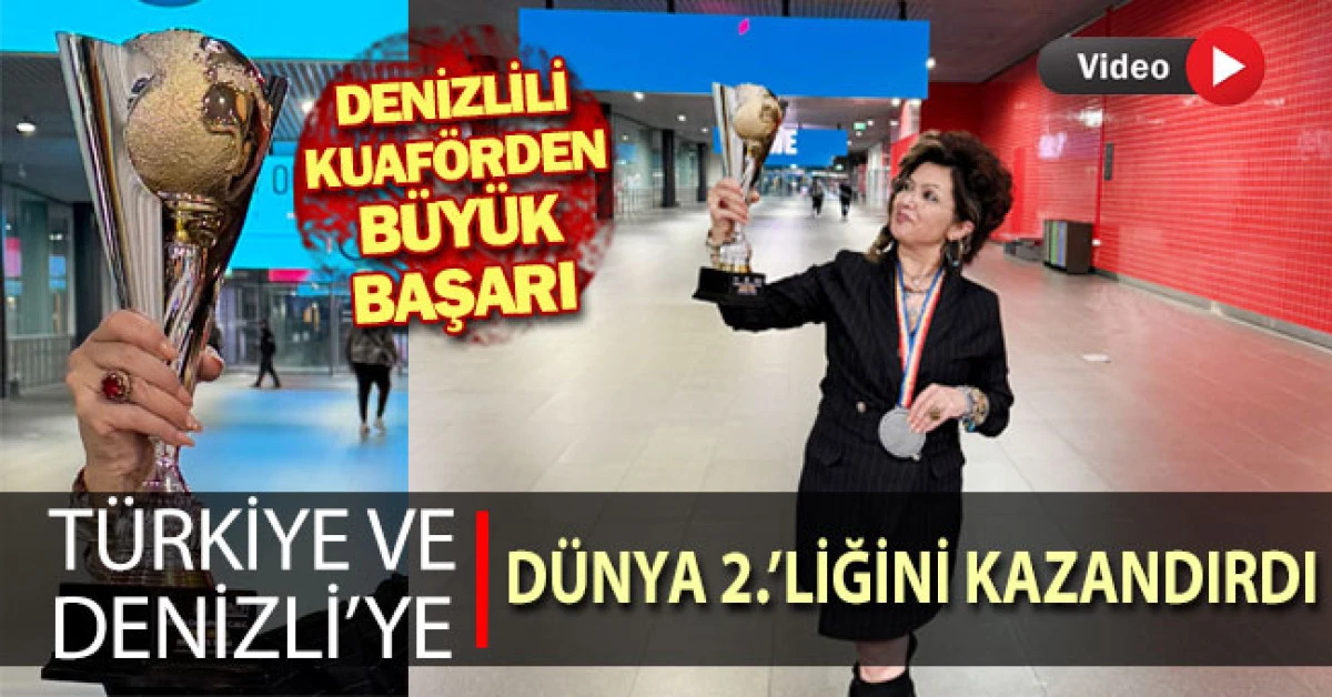 Denizlili Milli Kuaför Dünya 2.'si oldu