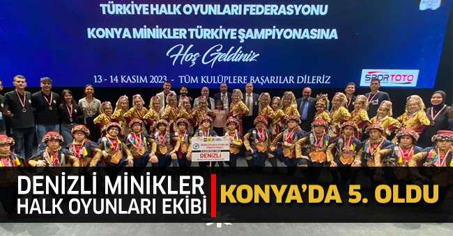 Denizlili minikler halk oyunları yarışmasından 5.'likle döndü