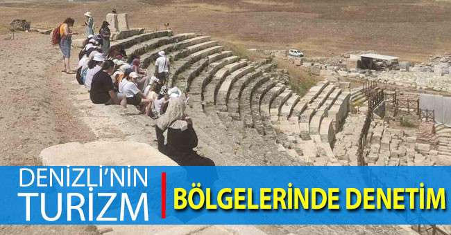 Denizli’nin turizm bölgelerinde denetim