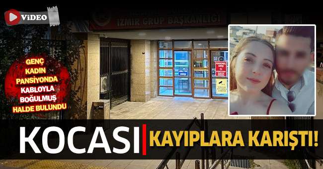 Genç kadın pansiyonda kabloyla boğulmuş halde bulundu, kocası kayıplara karıştı