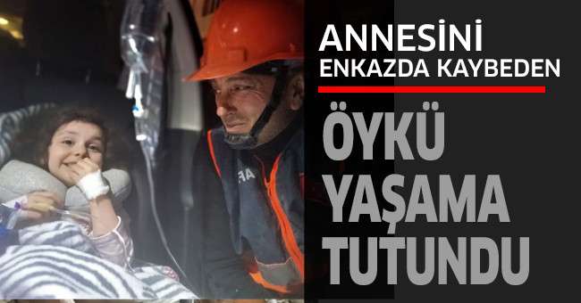 Göçükten çıkartılan 4 yaşındaki Öykü’nün gülüşü yürek sızlattı