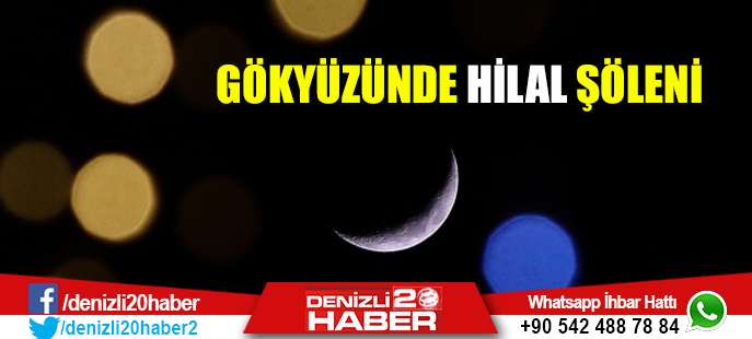 Gökyüzünde Hilal Şöleni