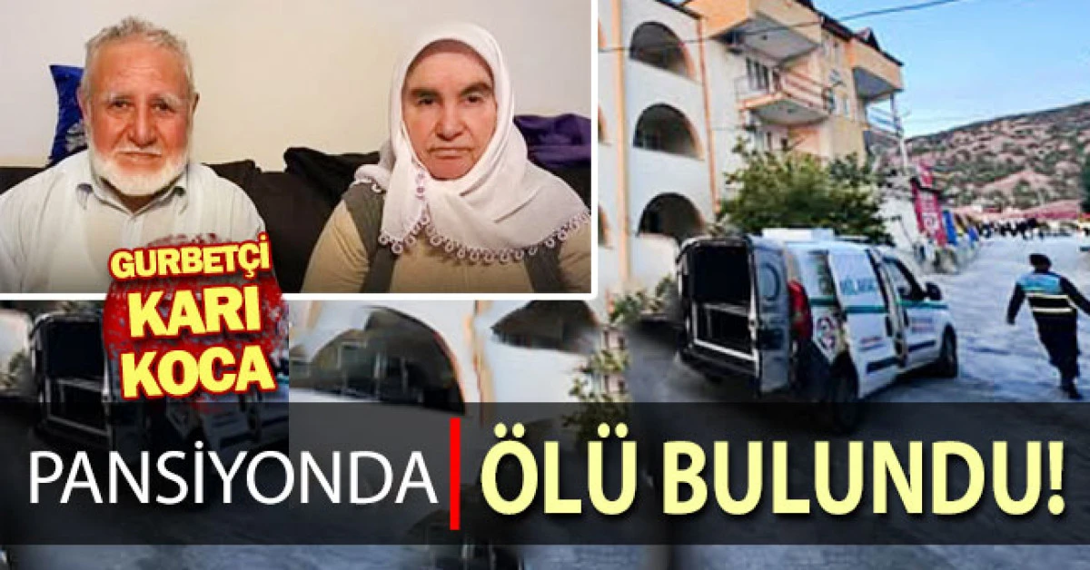 Gurbet&ccedil;i Karı Koca Pansiyonda &Ouml;l&uuml; Bulundu