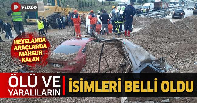 Heyelanda araçlarda mahsur kalan ölü ve yaralıların isimleri belli oldu