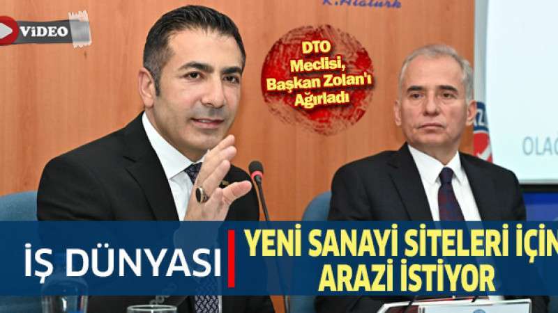 İş Dünyası, Yeni Sanayi Siteleri İçin Arazi İstiyor