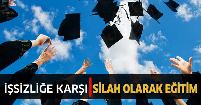 İşsizliğe Karşı Silah Olarak Eğitim