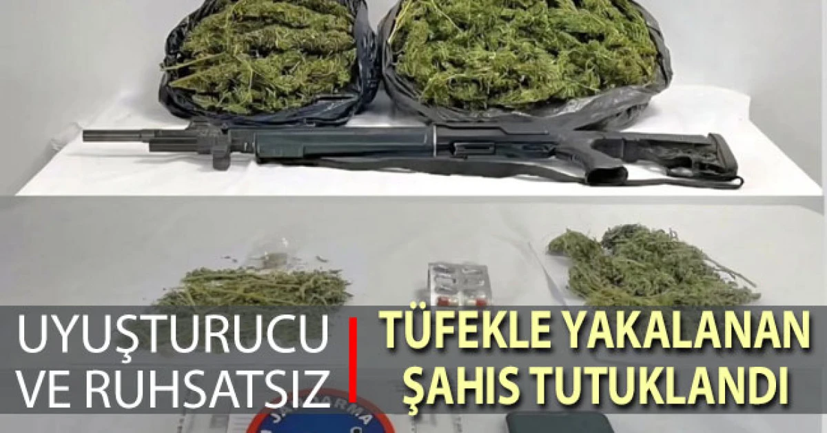 Kale’de uyuşturucu ve ruhsatsız tüfekle yakalanan şüpheli tutuklandı